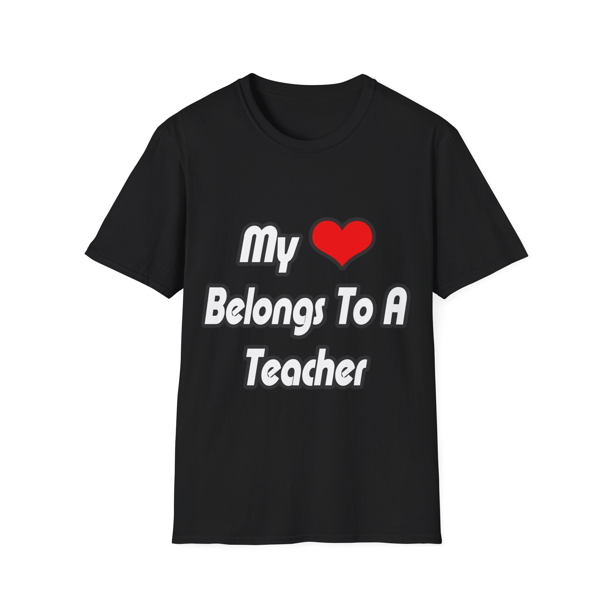My Heart Belongs To A Teacher - Unisex Softstyle T-Shirt