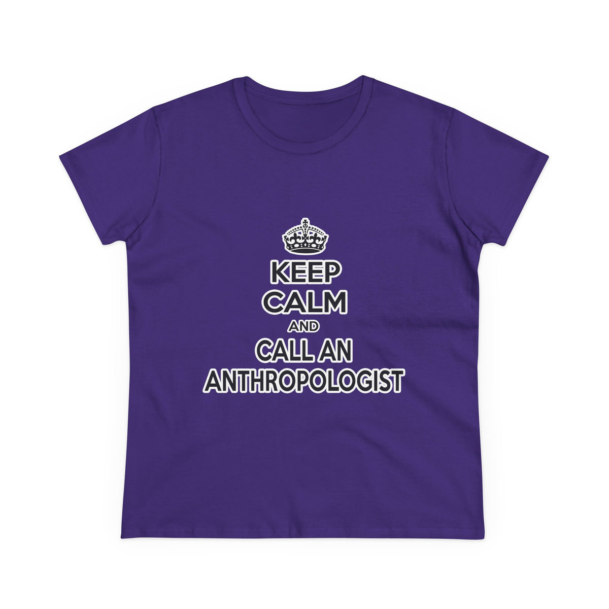 Keep Calm and Call an Anthropologist - Women's Midweight Cotton Tee