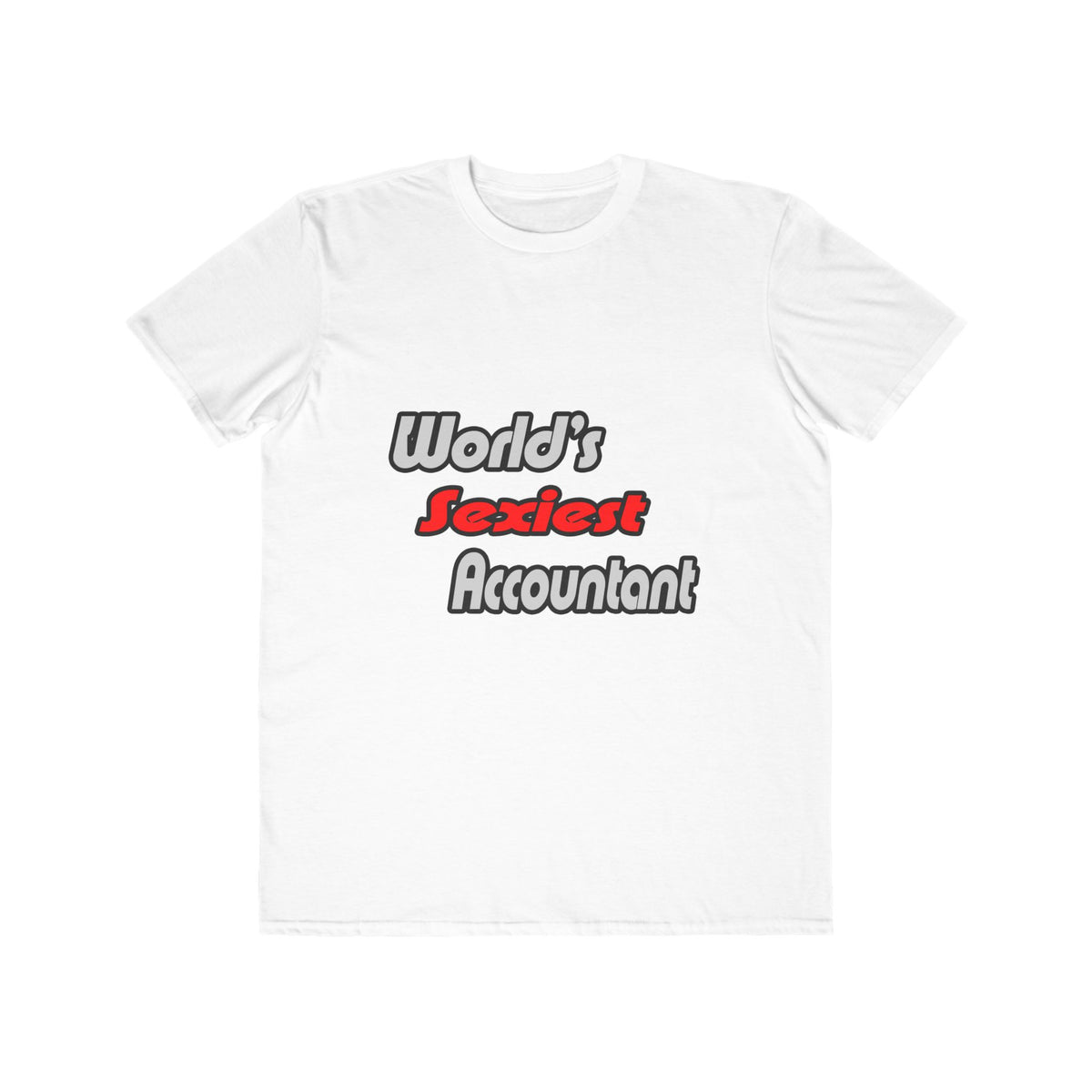 World's Sexiest Accountant - Men's Lightweight Fashion Tee