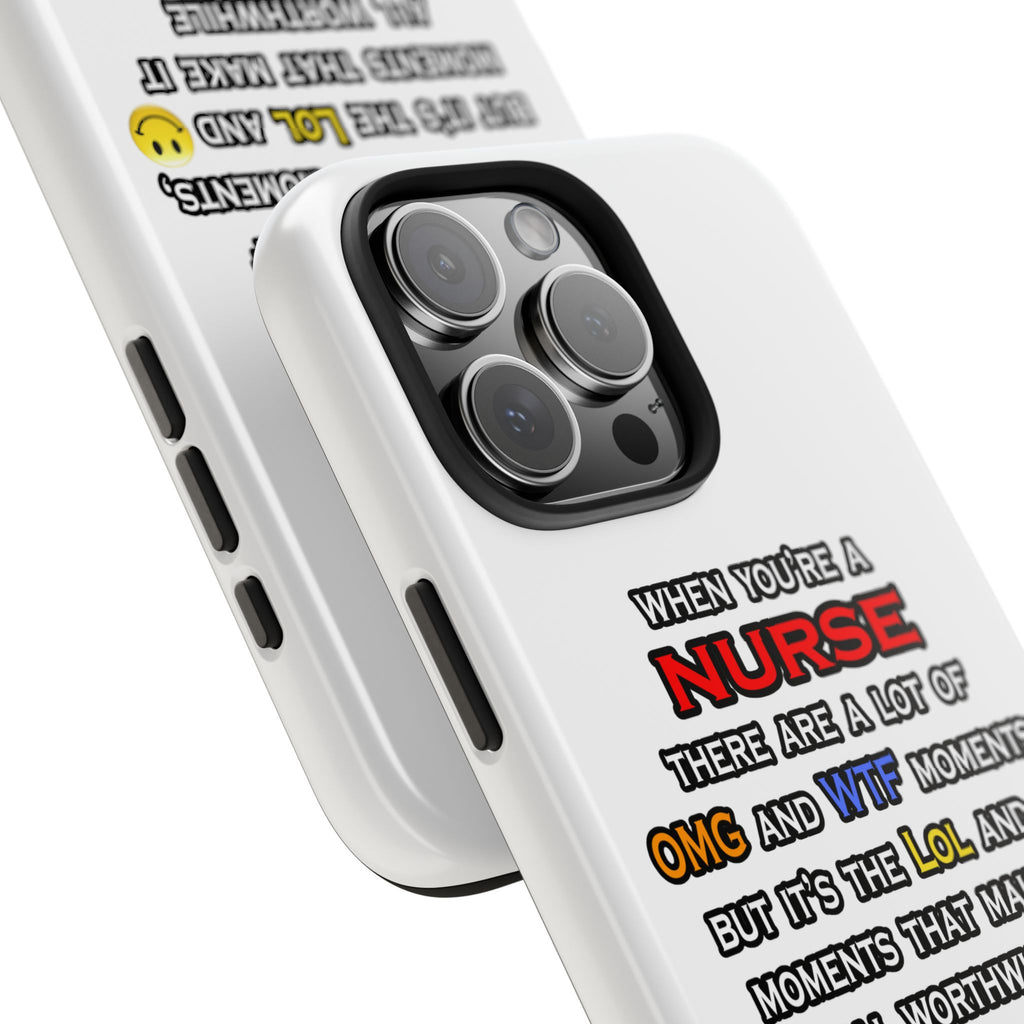 Nurse ... OMG WTF LOL - Tough Phone Cases