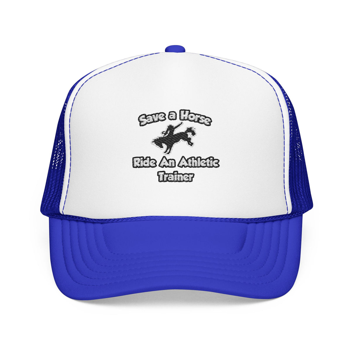 Save a Horse, Ride an Athletic Trainer - Foam Trucker Hat