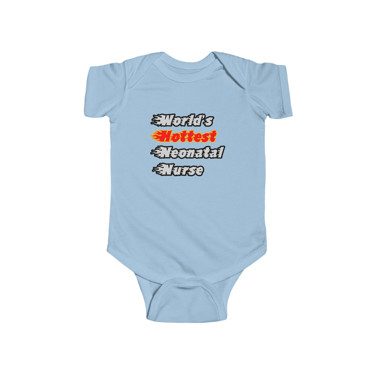 World's Hottest Neonatal Nurse - Infant Fine Jersey Bodysuit