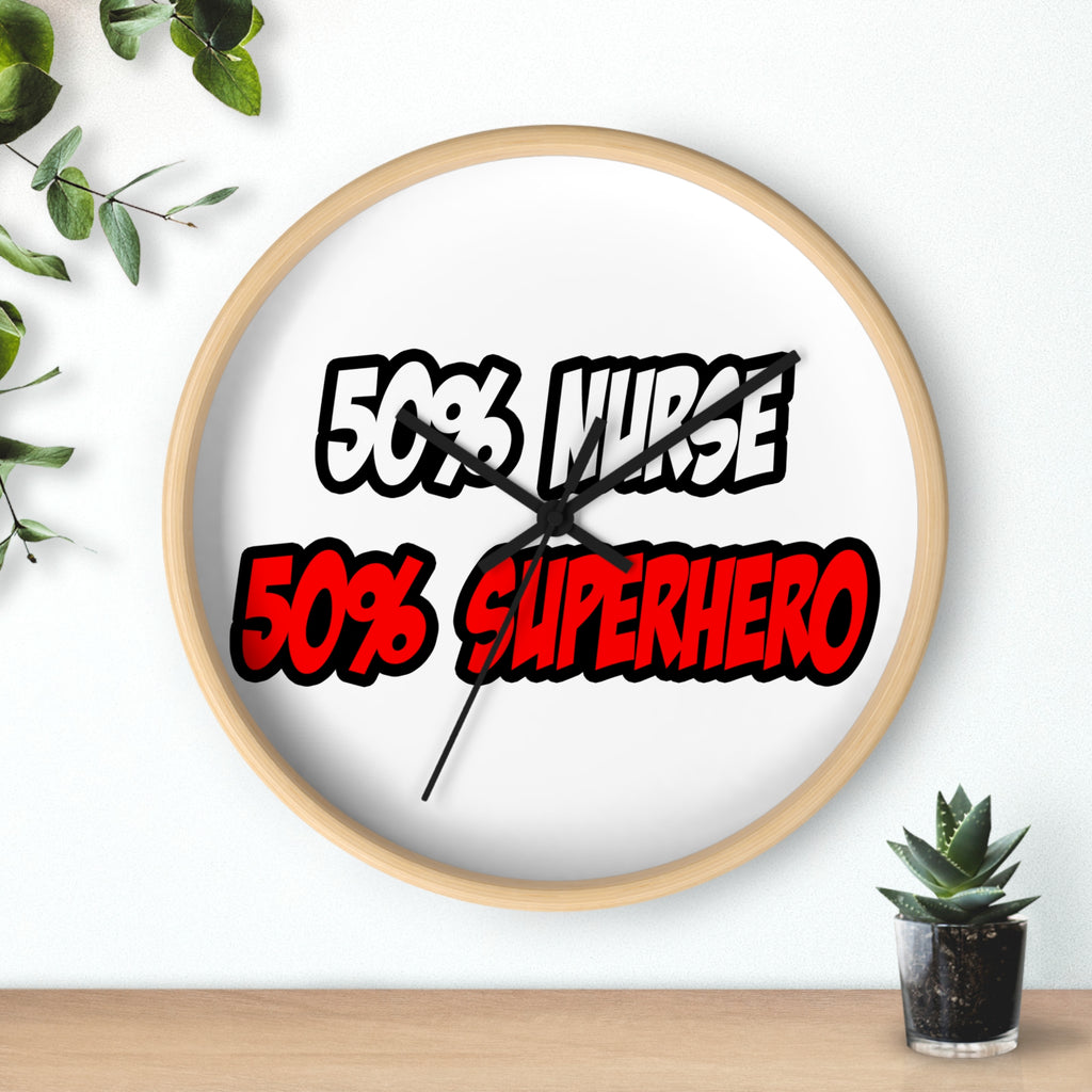 Half Nurse...Half Superhero - Wall Clock