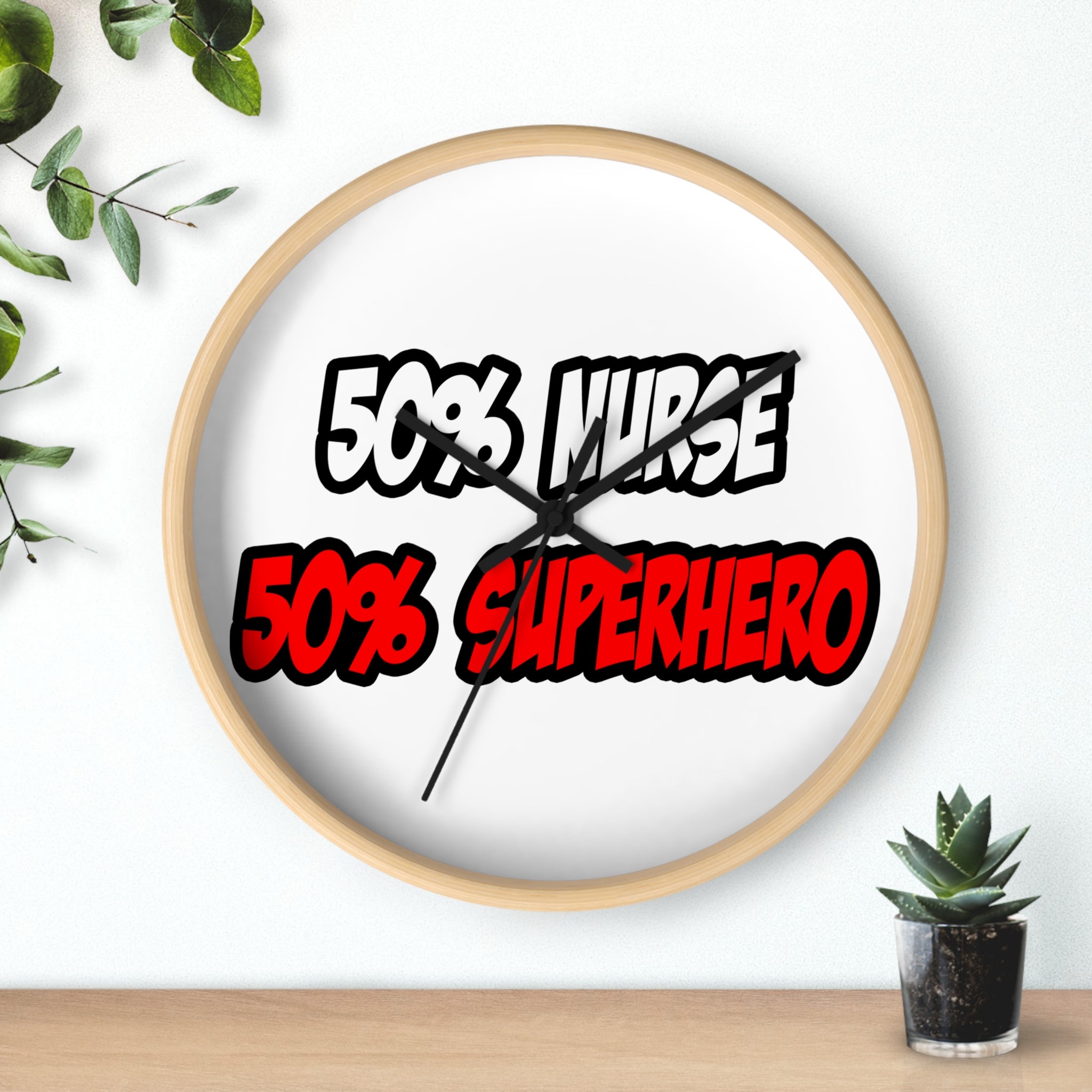Half Nurse...Half Superhero - Wall Clock