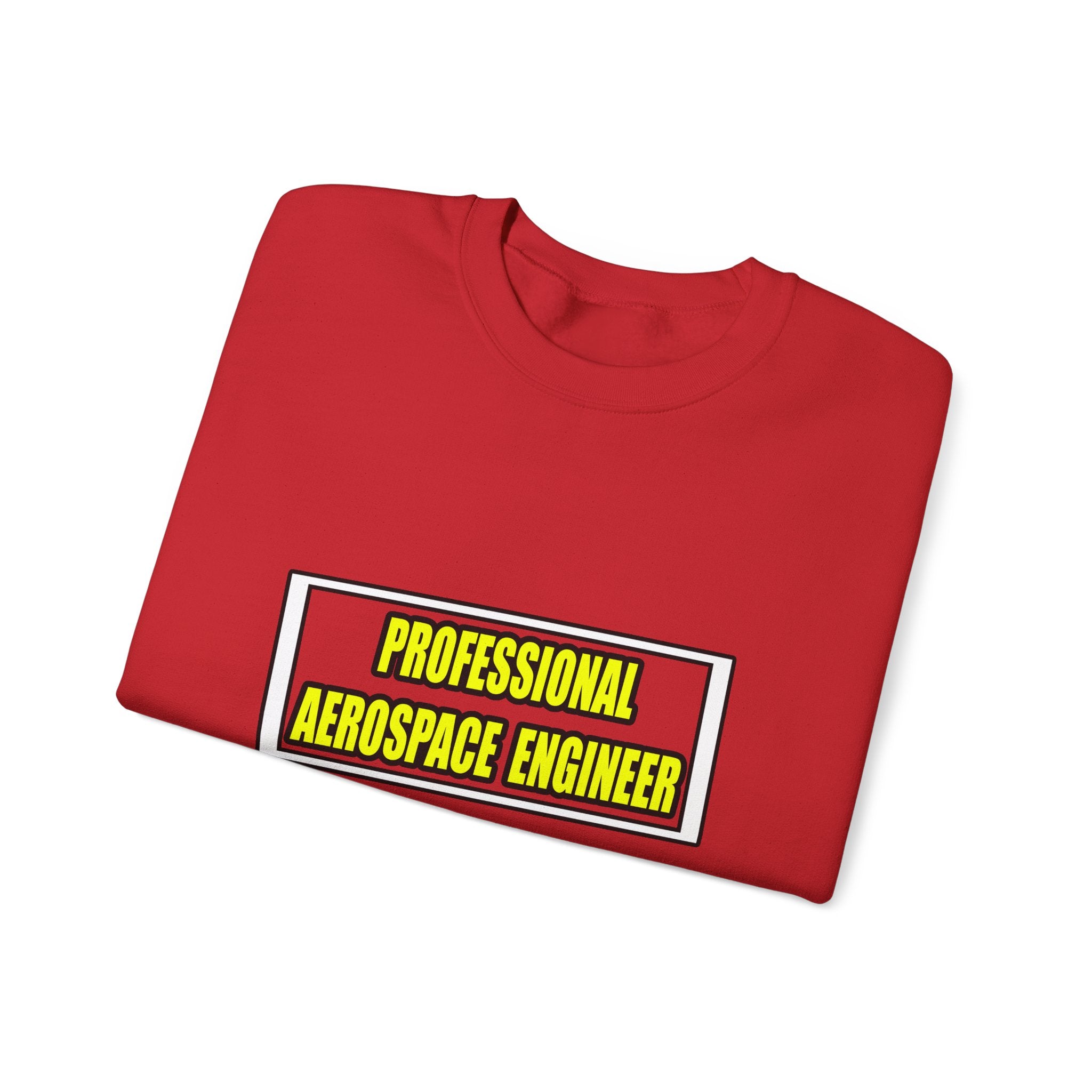 Professional Aerospace Engineer...Joke - Unisex Heavy Blend™ Crewneck Sweatshirt