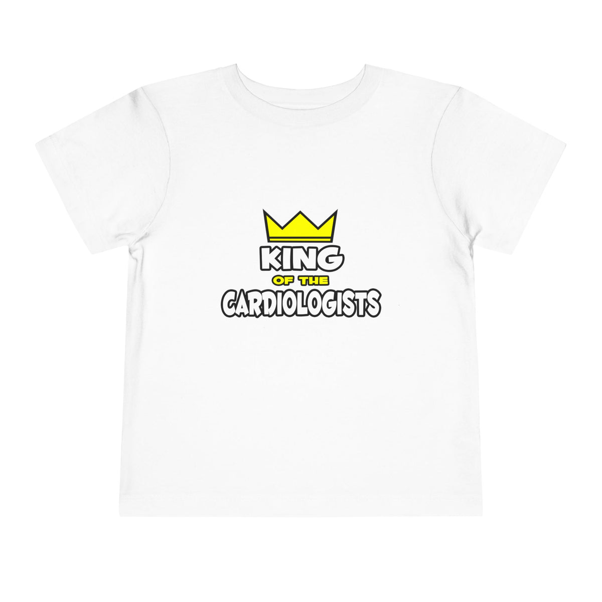 King of the Cardiologists - Toddler Short Sleeve Tee