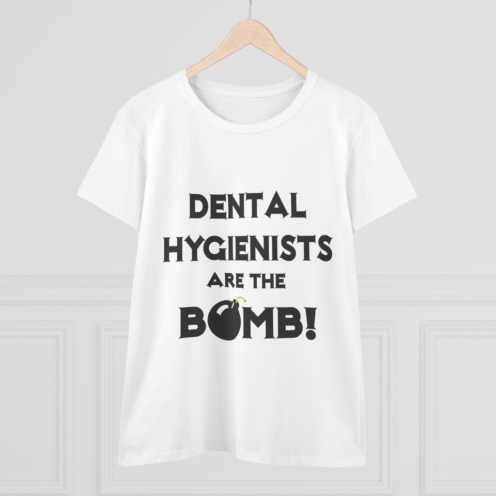 Dental Hygienists Are The Bomb! - Women's Midweight Cotton Tee