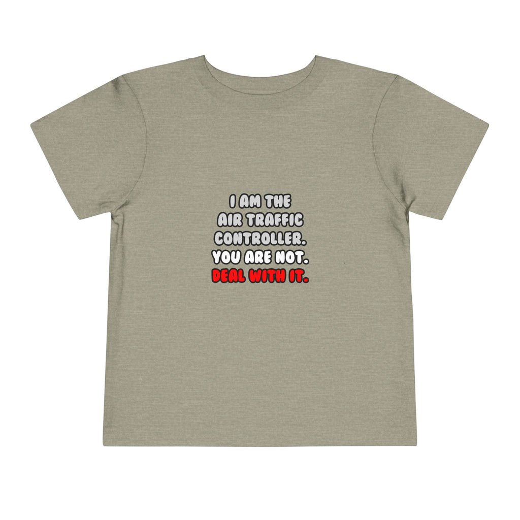 Deal With It ... Funny Air Traffic Controller - Toddler Short Sleeve Tee