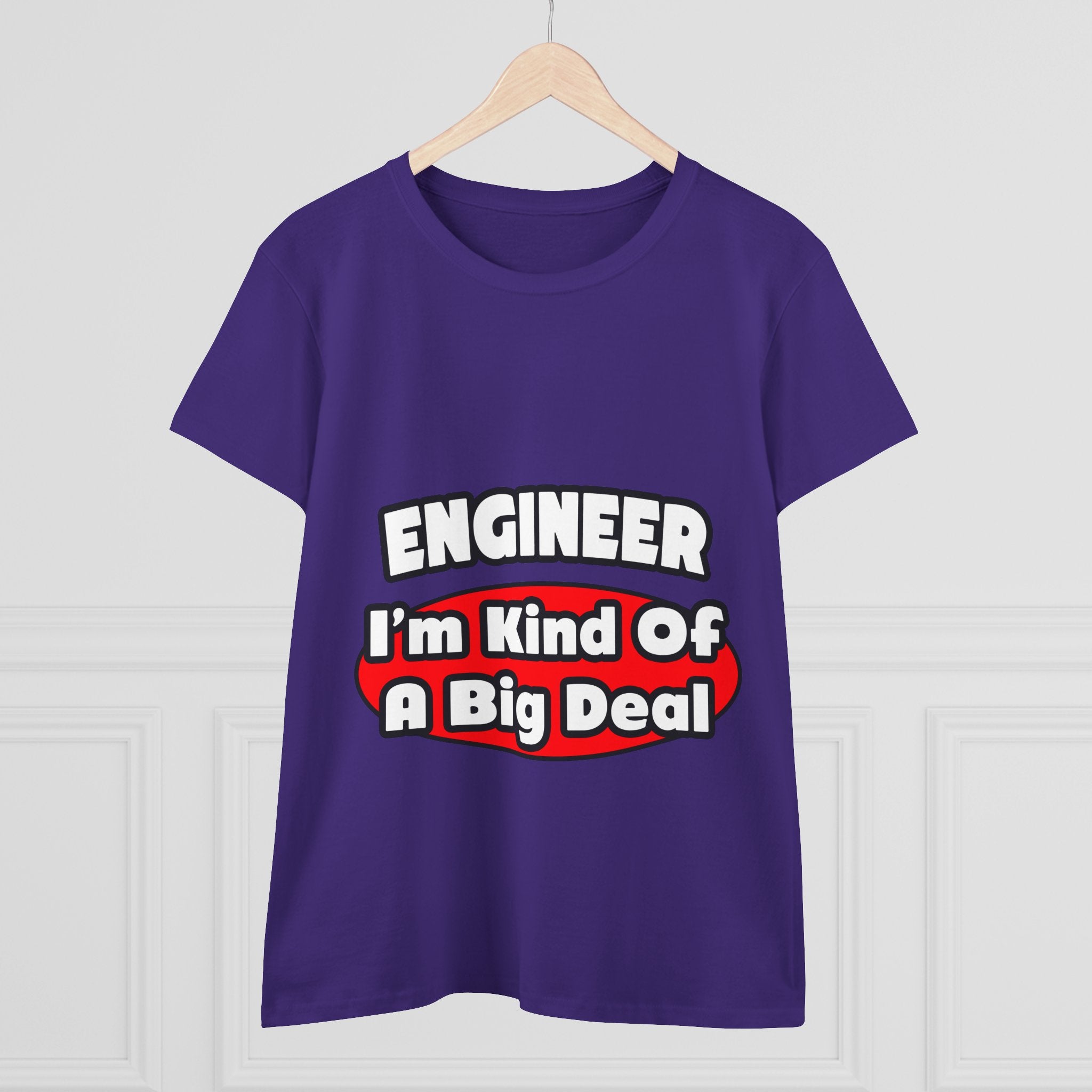 Engineer...Big Deal - Women's Midweight Cotton Tee