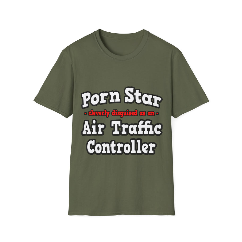 Porn Star...Air Traffic Controller - Unisex Softstyle T-Shirt