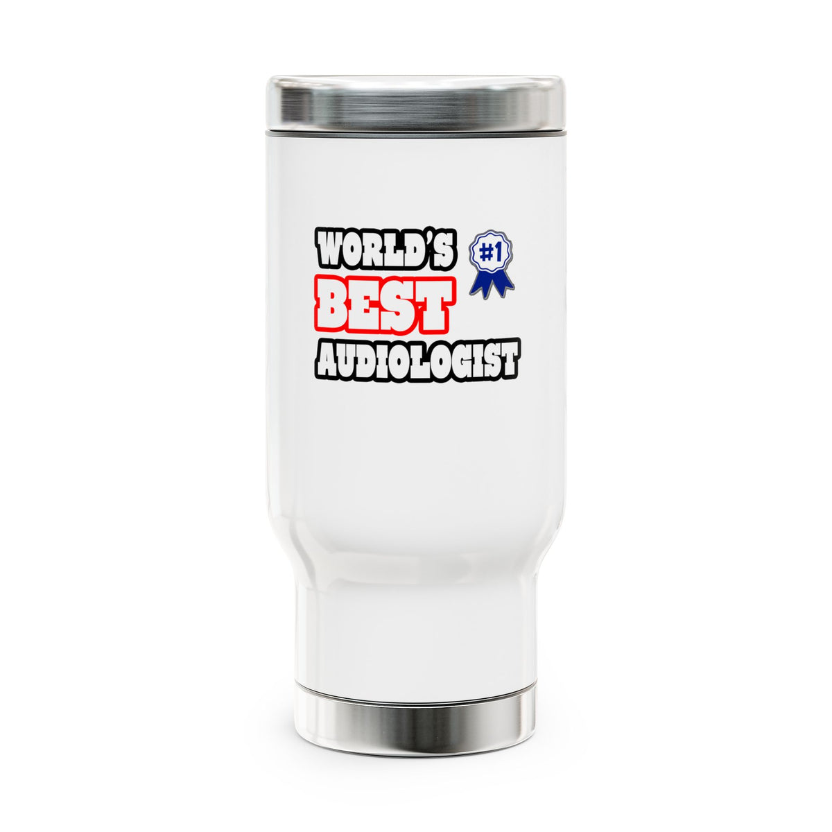 World's Best Audiologist - Stainless Steel Travel Mug with Handle, 14oz