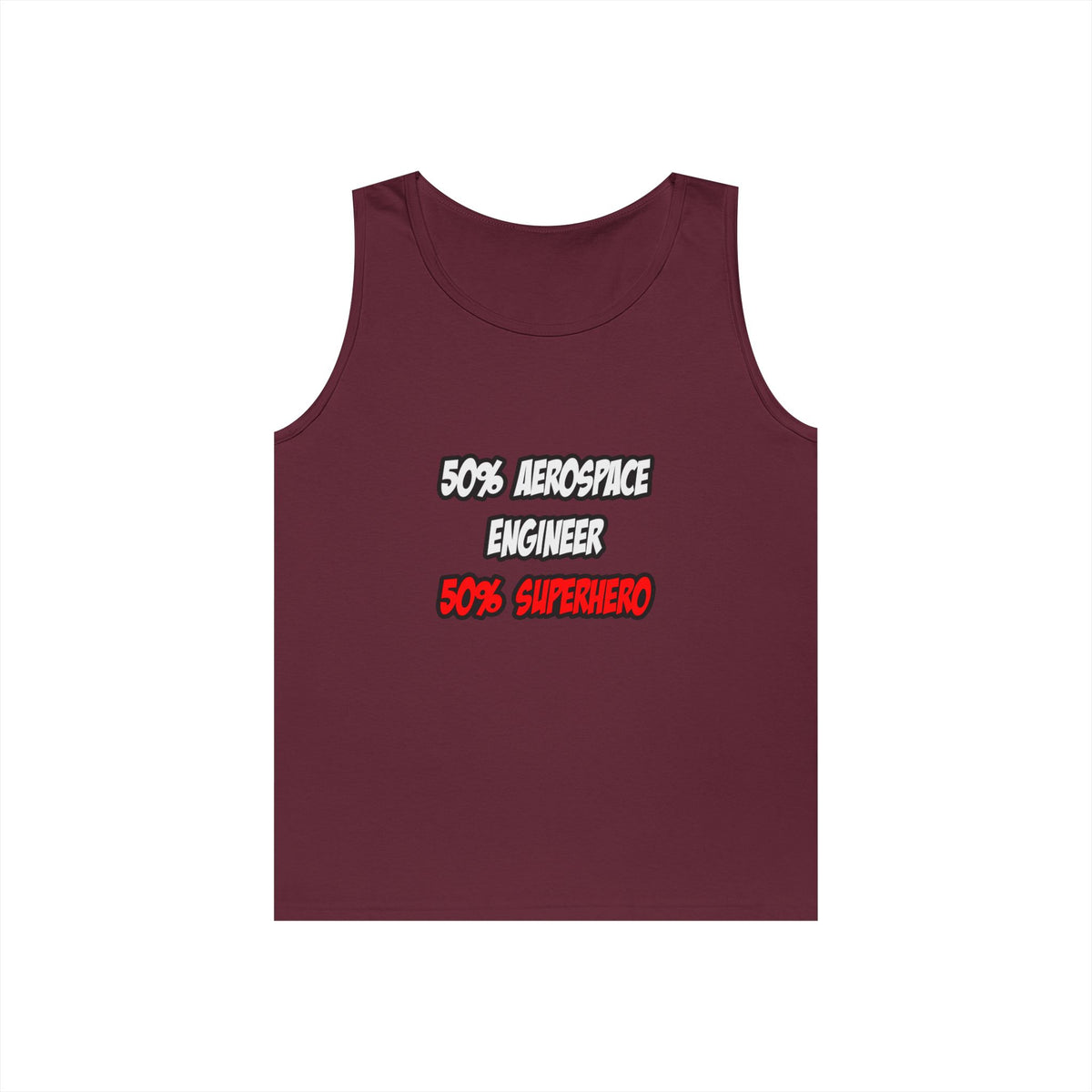 Half Aerospace Engineer...Half Superhero - Unisex Heavy Cotton Tank Top