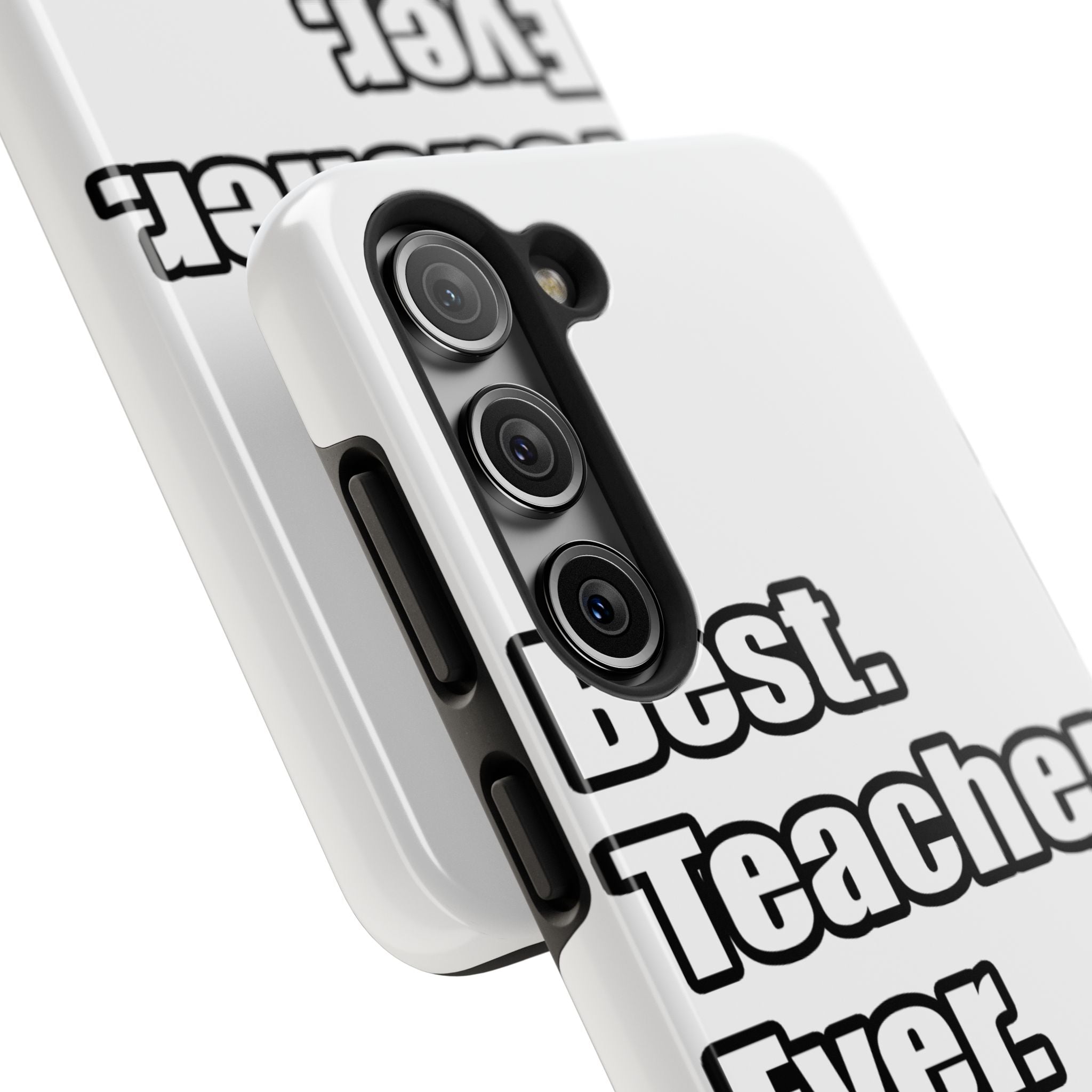 best teacher ever - Tough Phone Cases