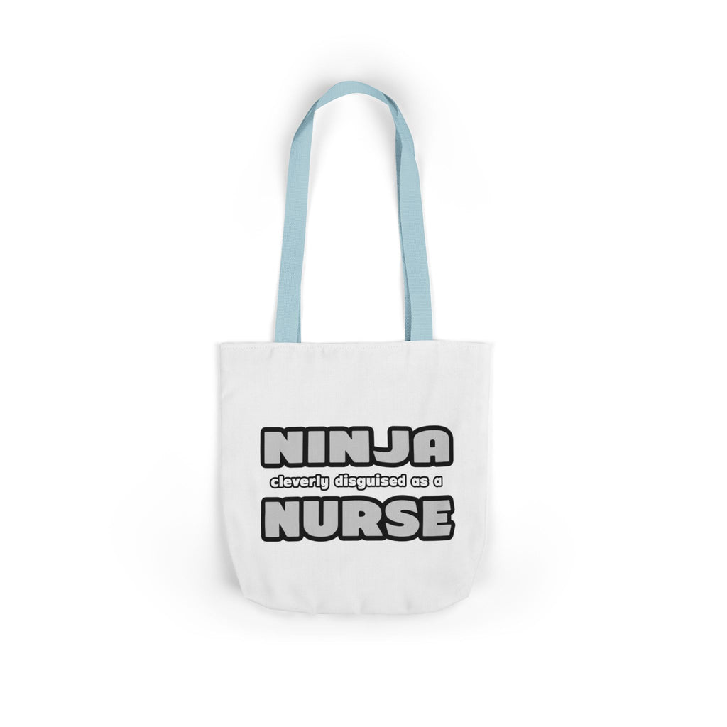 Ninja Cleverly Disguised As A Nurse - Canvas Tote Bag, 5-Color Straps