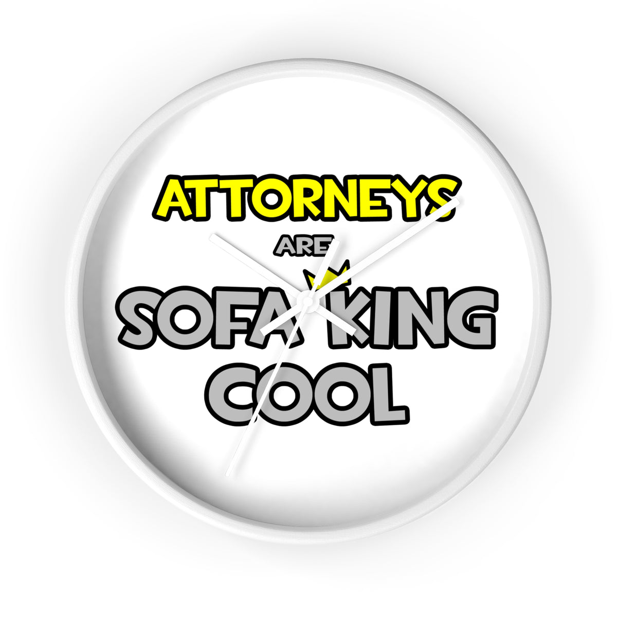 Attorneys Are Sofa King Cool - Wall Clock