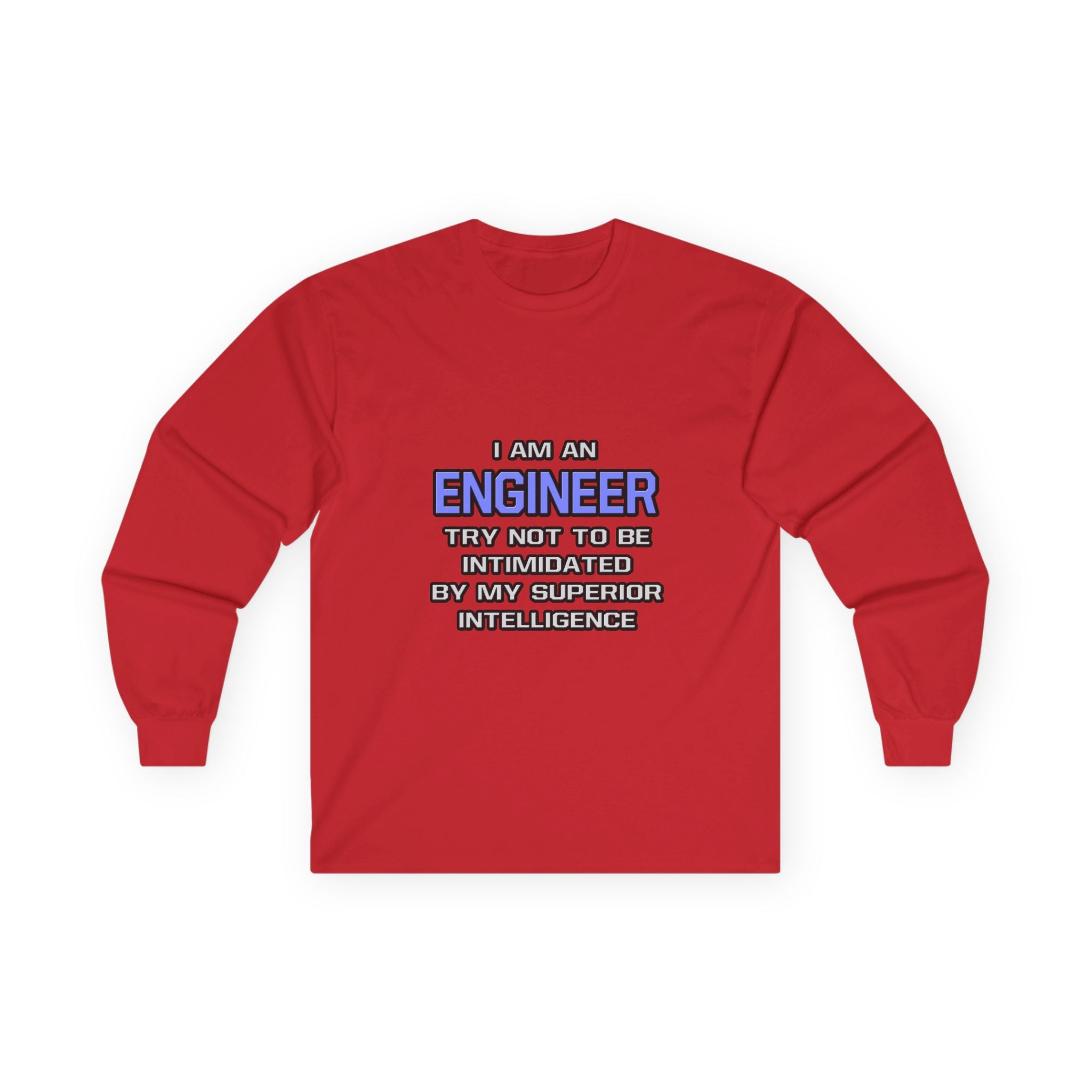 Engineer Joke ... Superior Intelligence - Unisex Ultra Cotton Long Sleeve Tee