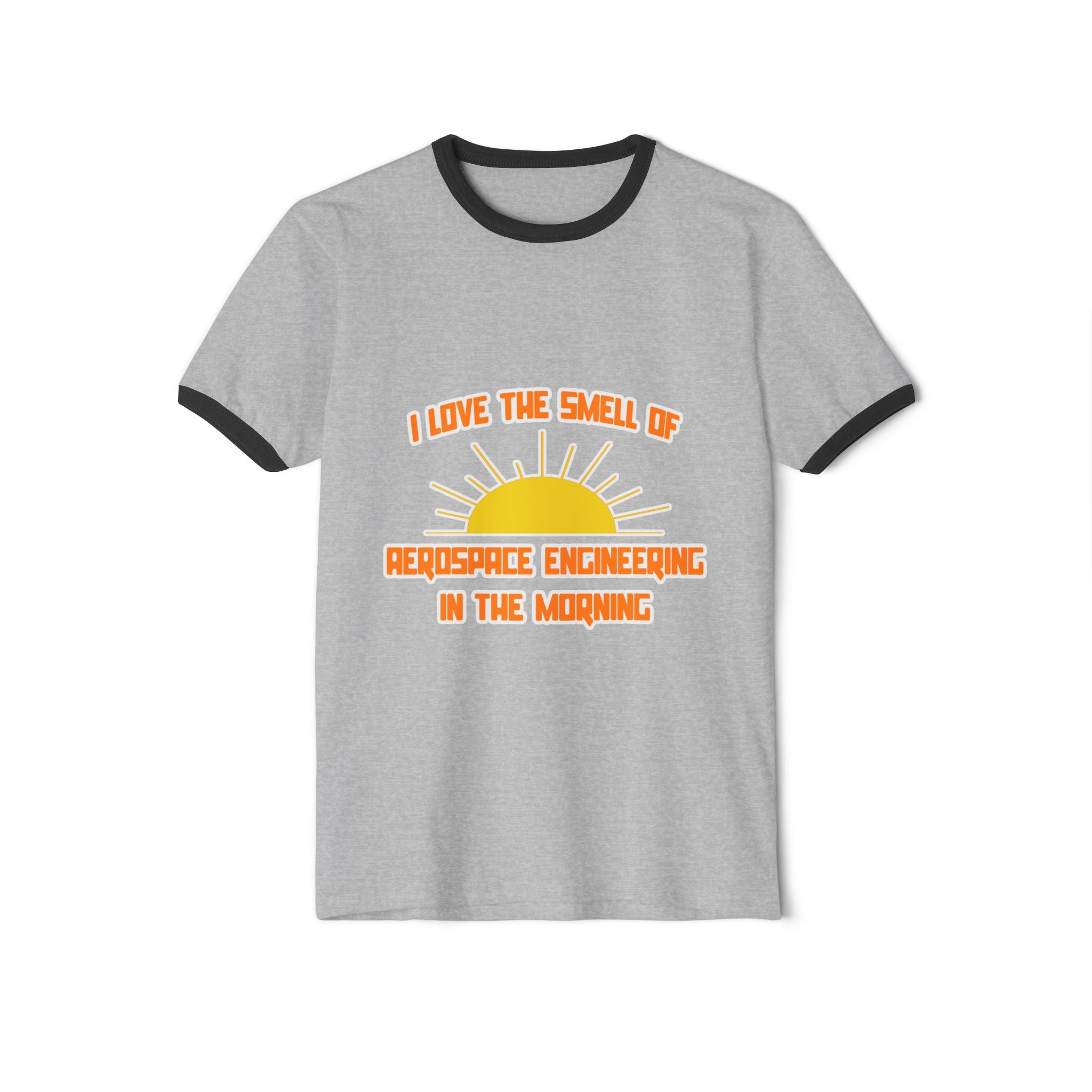 Smell of Aerospace Engineering in the Morning - Unisex Cotton Ringer T-Shirt