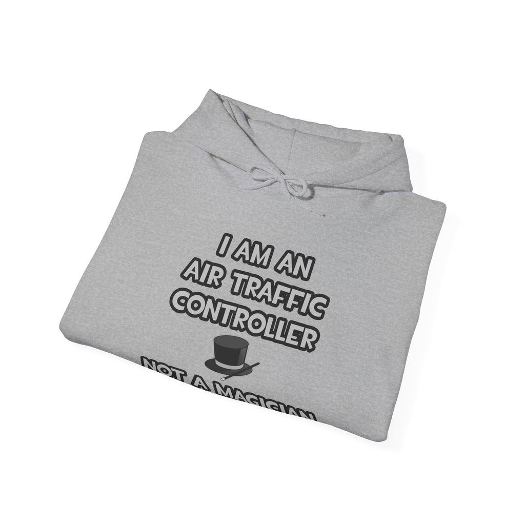 Air Traffic Controller ... Not A Magician - Unisex Heavy Blend™ Hooded Sweatshirt