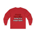 I Used to Have a Life...Aerospace Engineer - Unisex Ultra Cotton Long Sleeve Tee