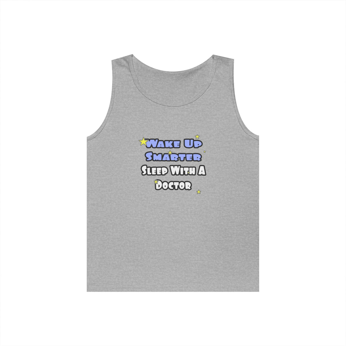 Wake Up Smarter...Sleep With a Doctor - Unisex Heavy Cotton Tank Top