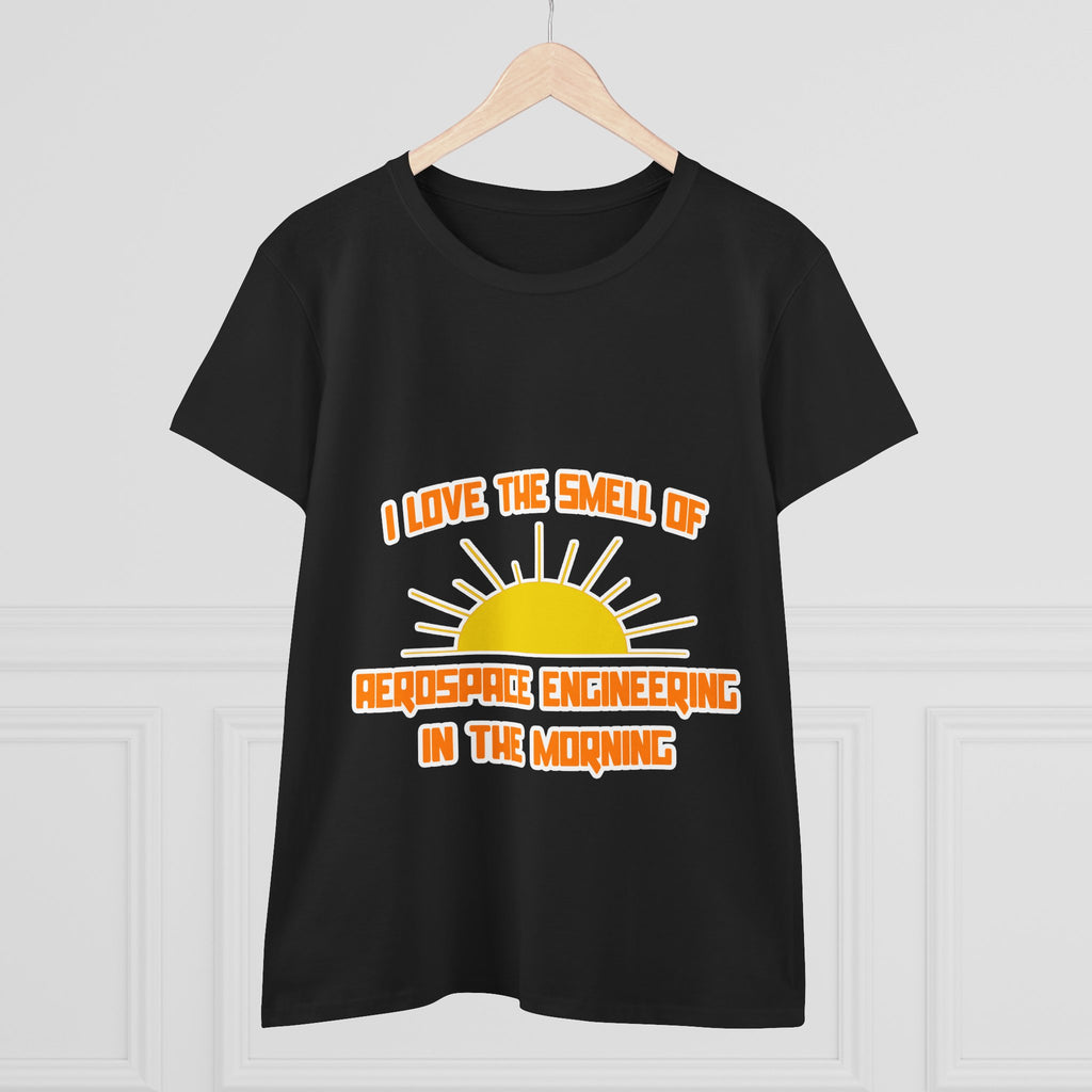 Smell of Aerospace Engineering in the Morning - Women's Midweight Cotton Tee