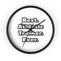 Best. Athletic Trainer. Ever - Wall Clock