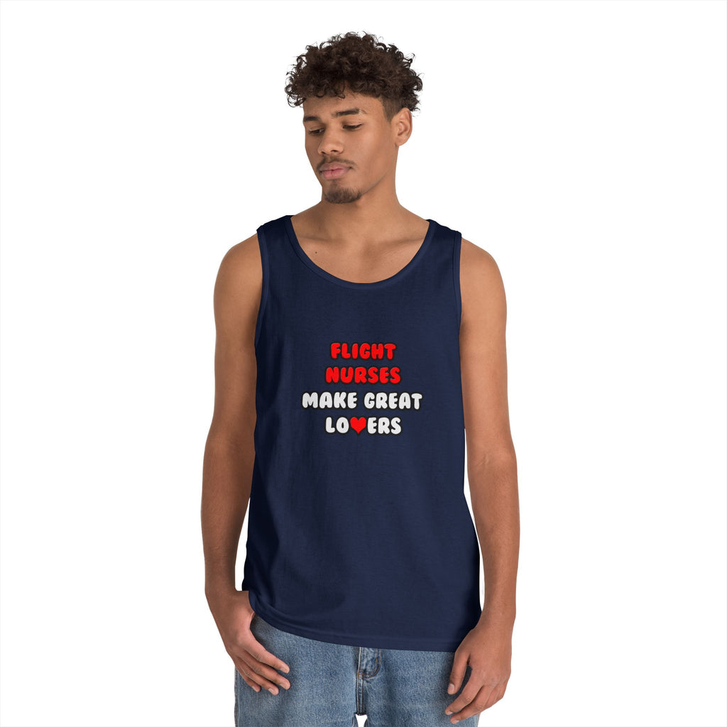 Flight Nurses Make Great Lovers - Unisex Heavy Cotton Tank Top