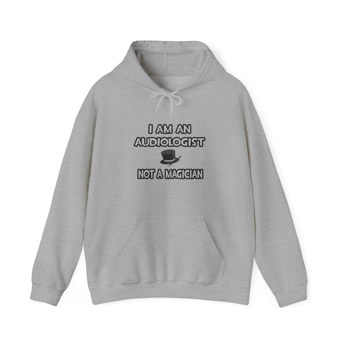 I Am An Audiologist ... Not A Magician - Unisex Heavy Blend™ Hooded Sweatshirt