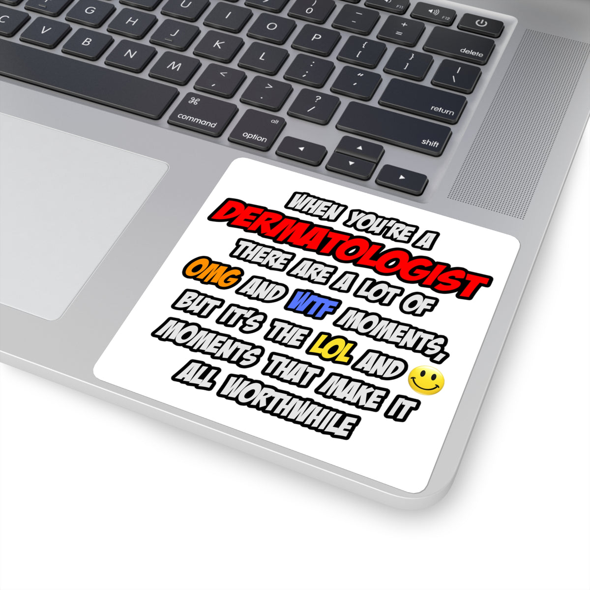 Dermatologist .. OMG WTF LOL - Square Stickers