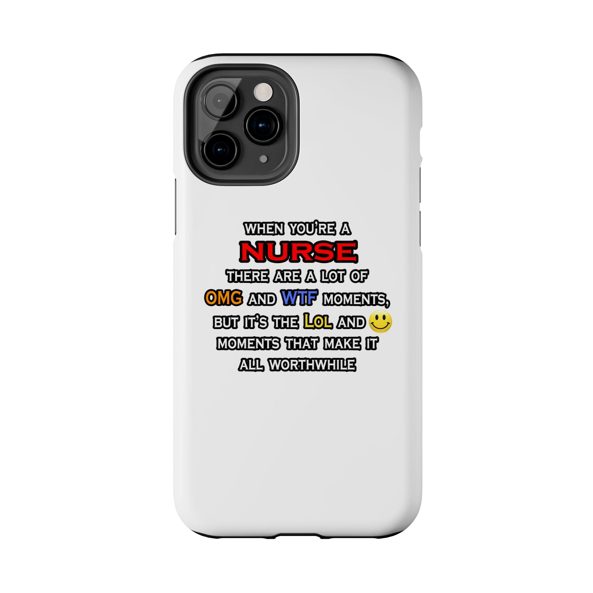 Nurse ... OMG WTF LOL - Tough Phone Cases