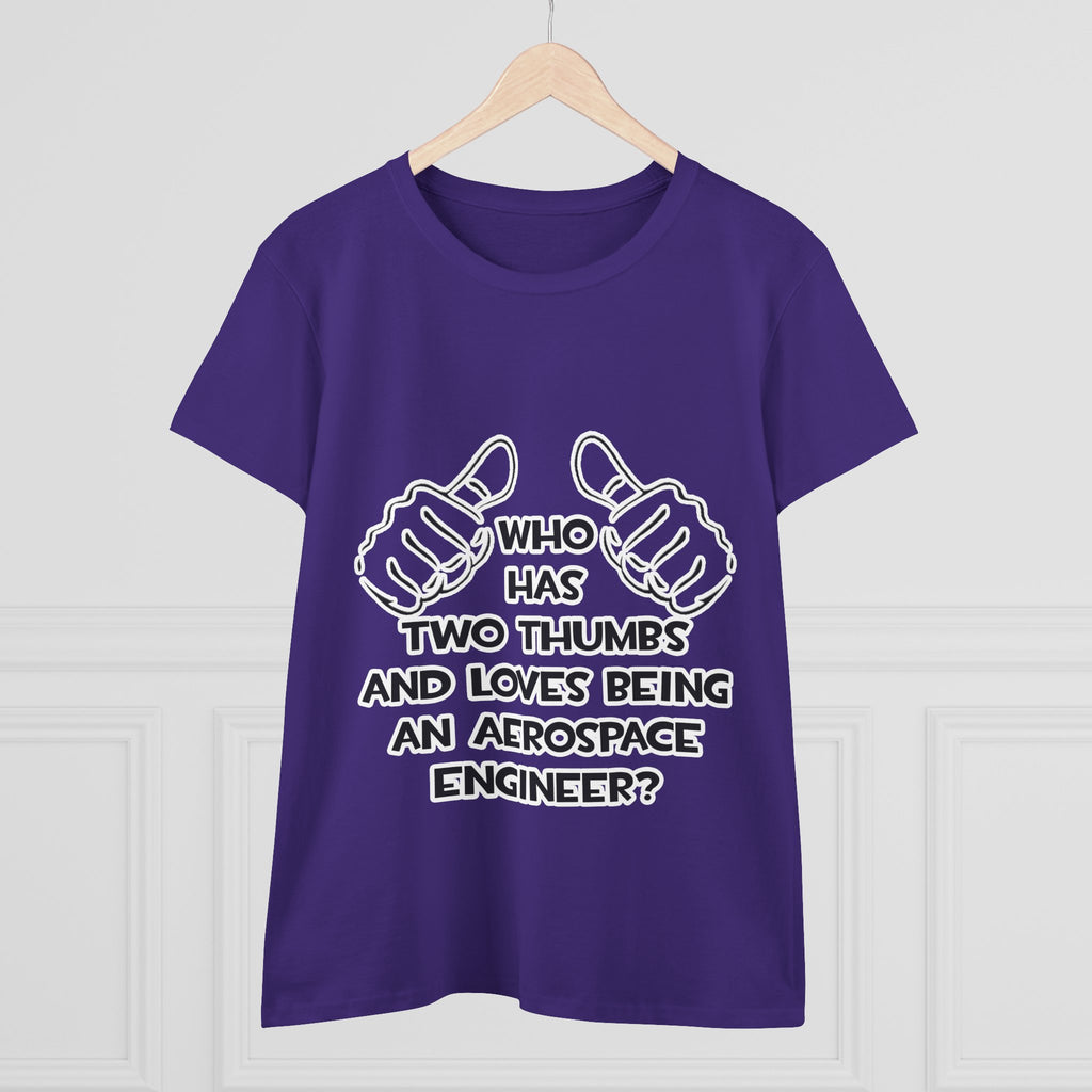Two Thumbs...Aerospace Engineer - Women's Midweight Cotton Tee