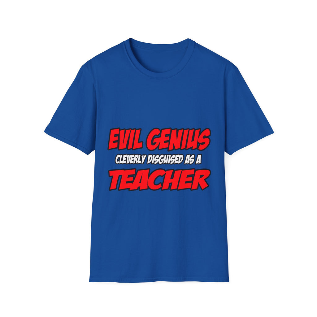 Evil Genius...Teacher - Unisex Softstyle T-Shirt