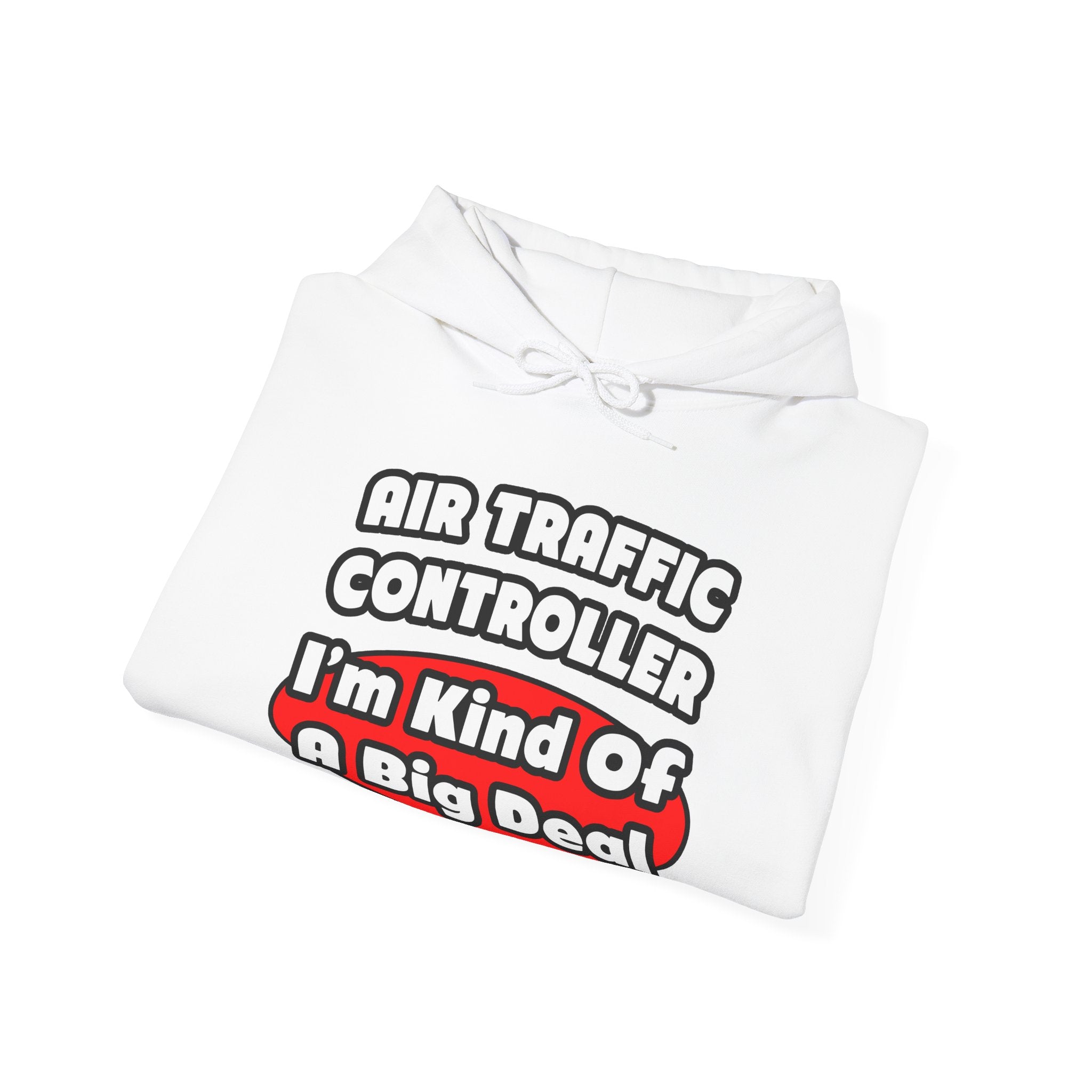 Air Traffic Controller...Big Deal - Unisex Heavy Blend™ Hooded Sweatshirt