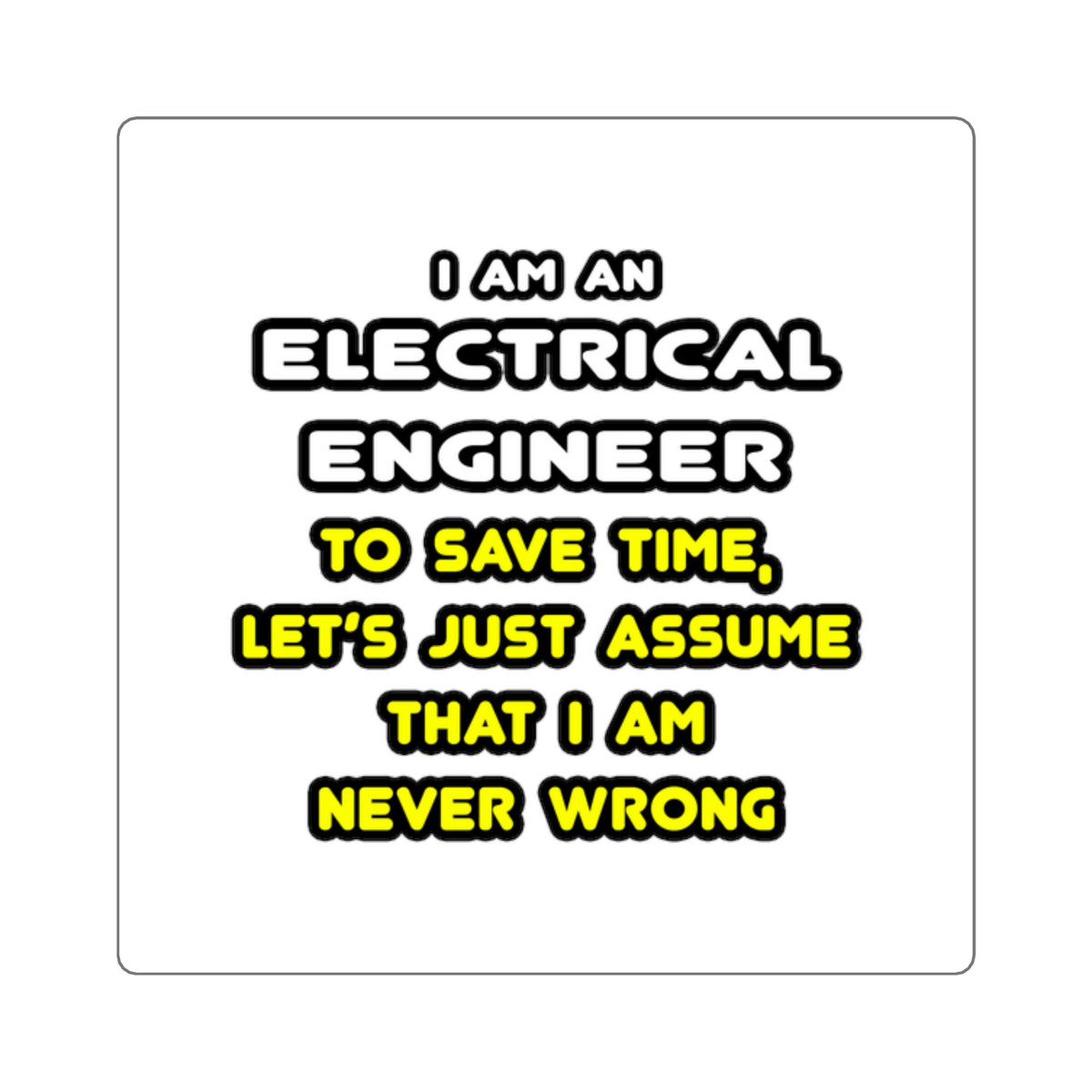 Funny Electrical Engineer T Shirts and Gifts - Square Stickers
