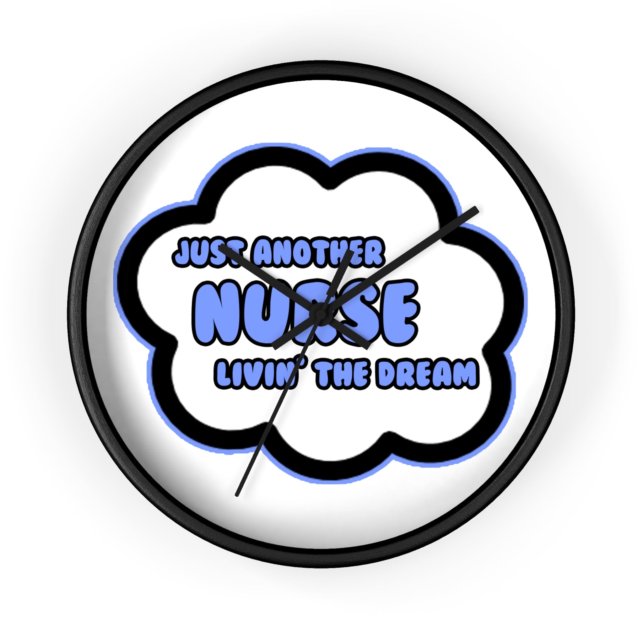 Nurse .. Livin' The Dream - Wall Clock