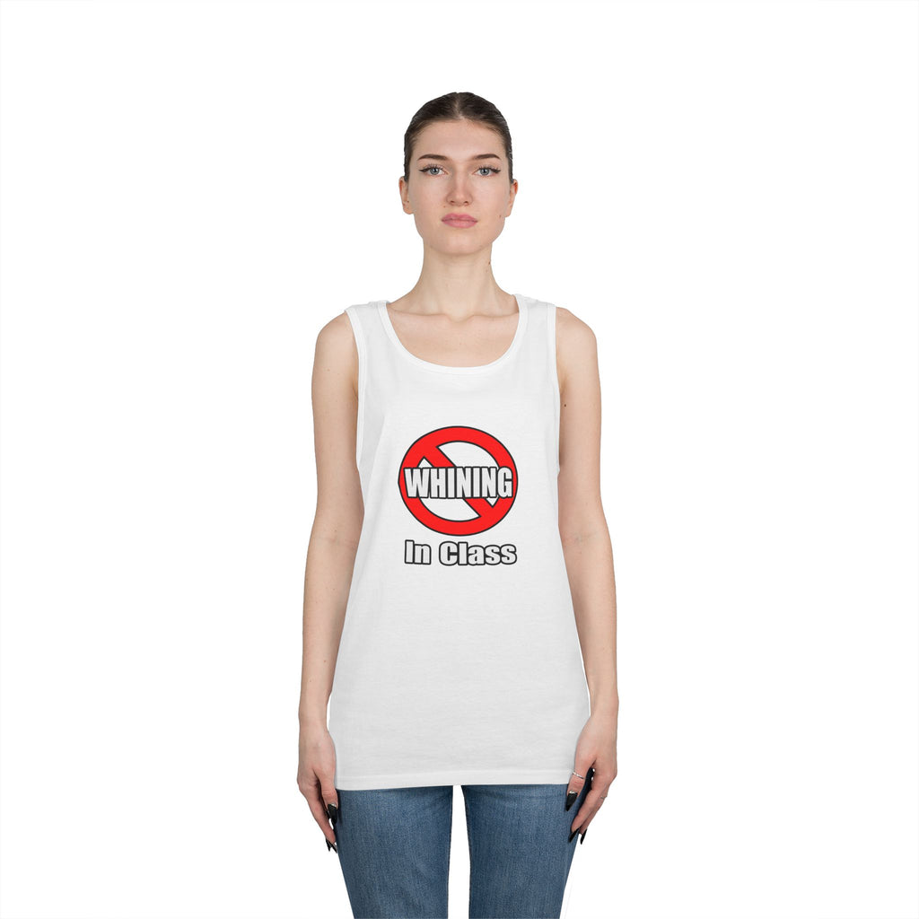 No Whining In Class - Unisex Heavy Cotton Tank Top