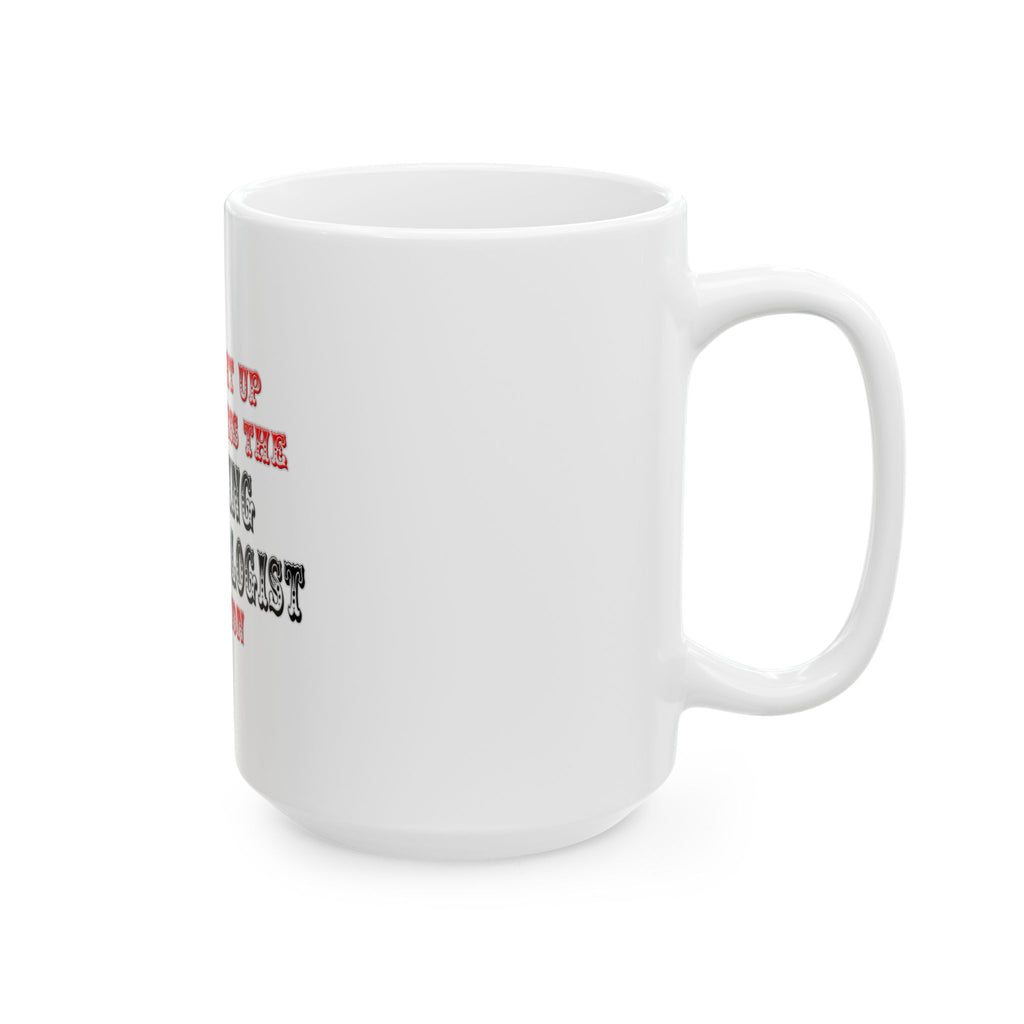 Amazing Anthropologist In Action - Ceramic Mug, (11oz, 15oz)