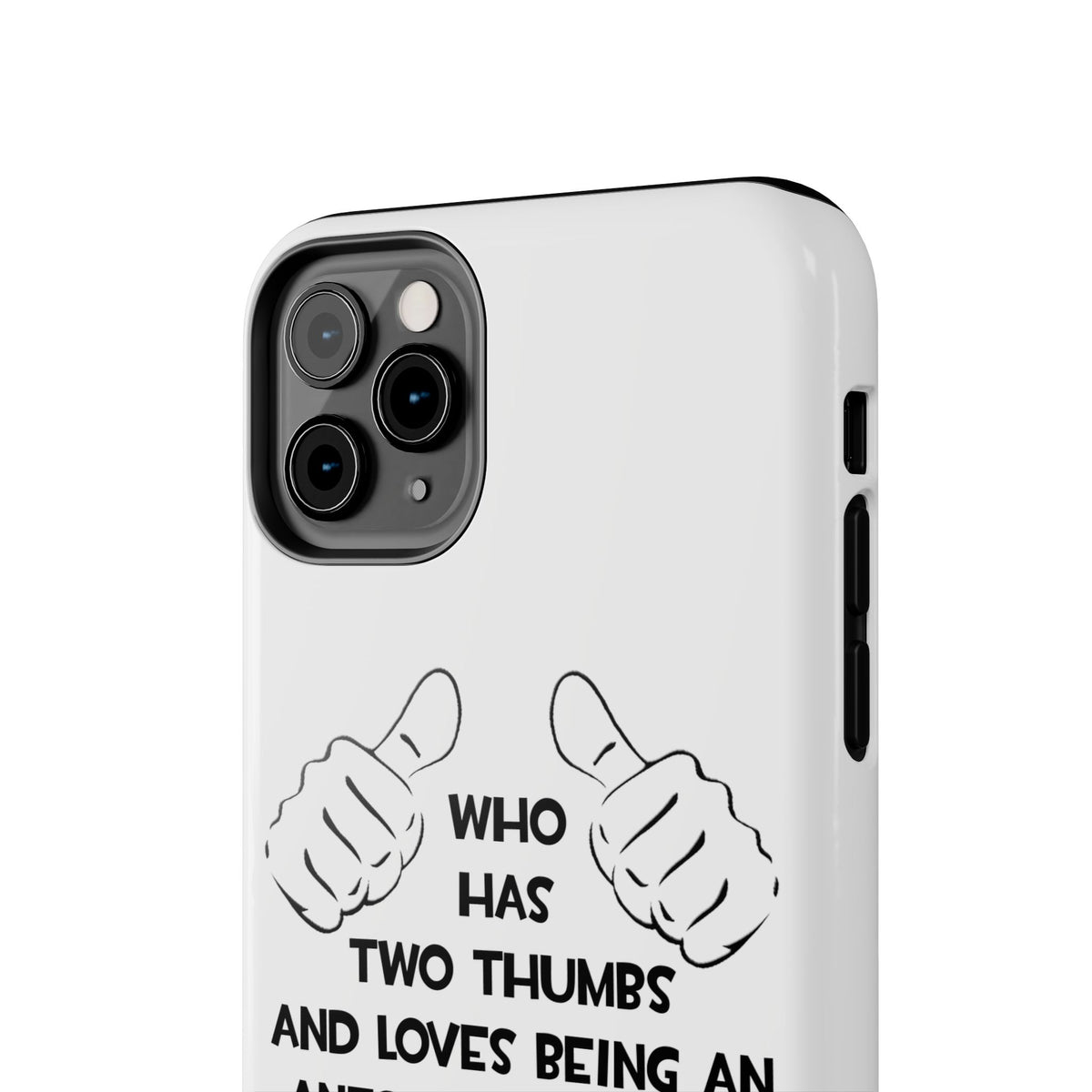 Two Thumbs .. Anesthesiologist Assistant - Tough Phone Cases