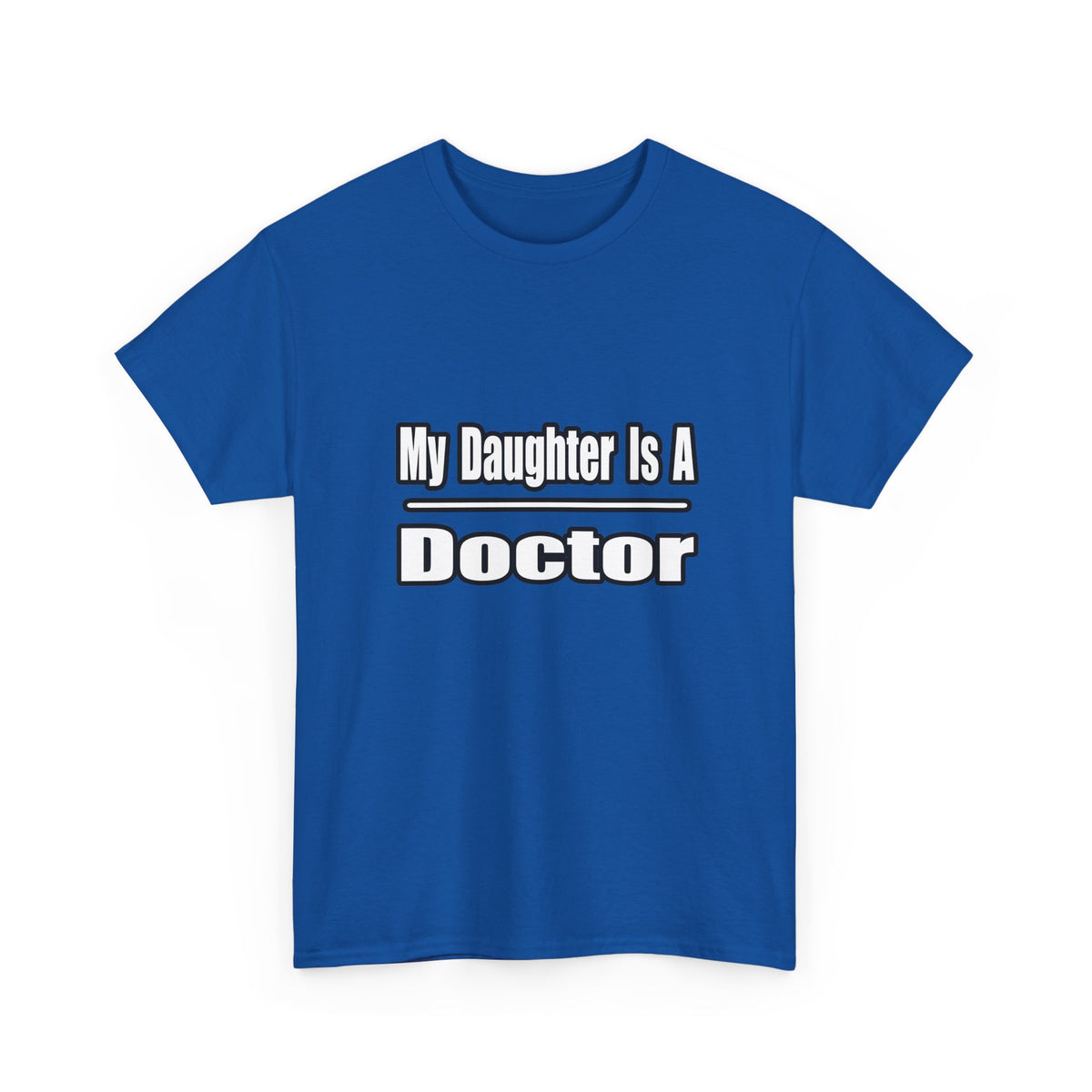 My Daughter Doctor - Unisex Heavy Cotton Tee