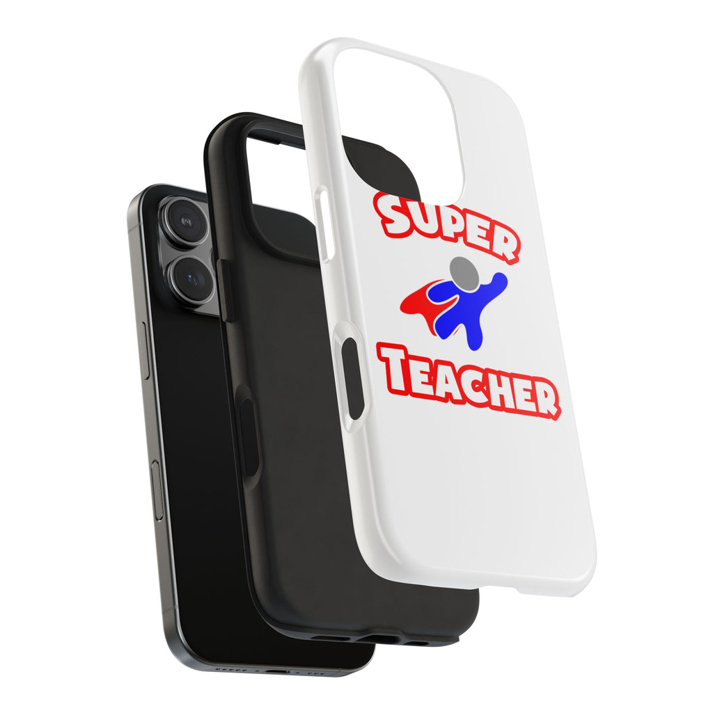 Super Teacher - Tough Phone Cases