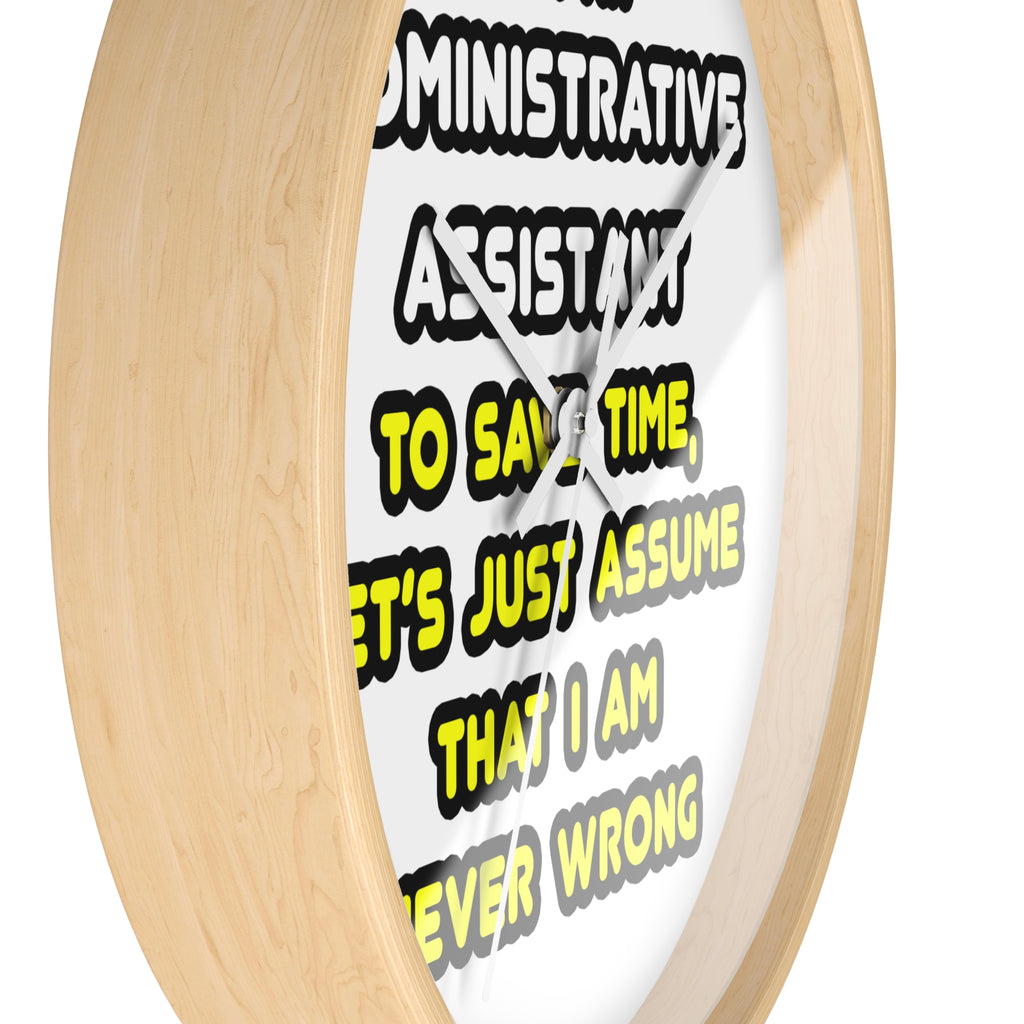 Funny Administrative Assistant T Shirts - Wall Clock