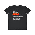 World's Hottest Clinical Nurse Specialist - Men's Lightweight Fashion Tee
