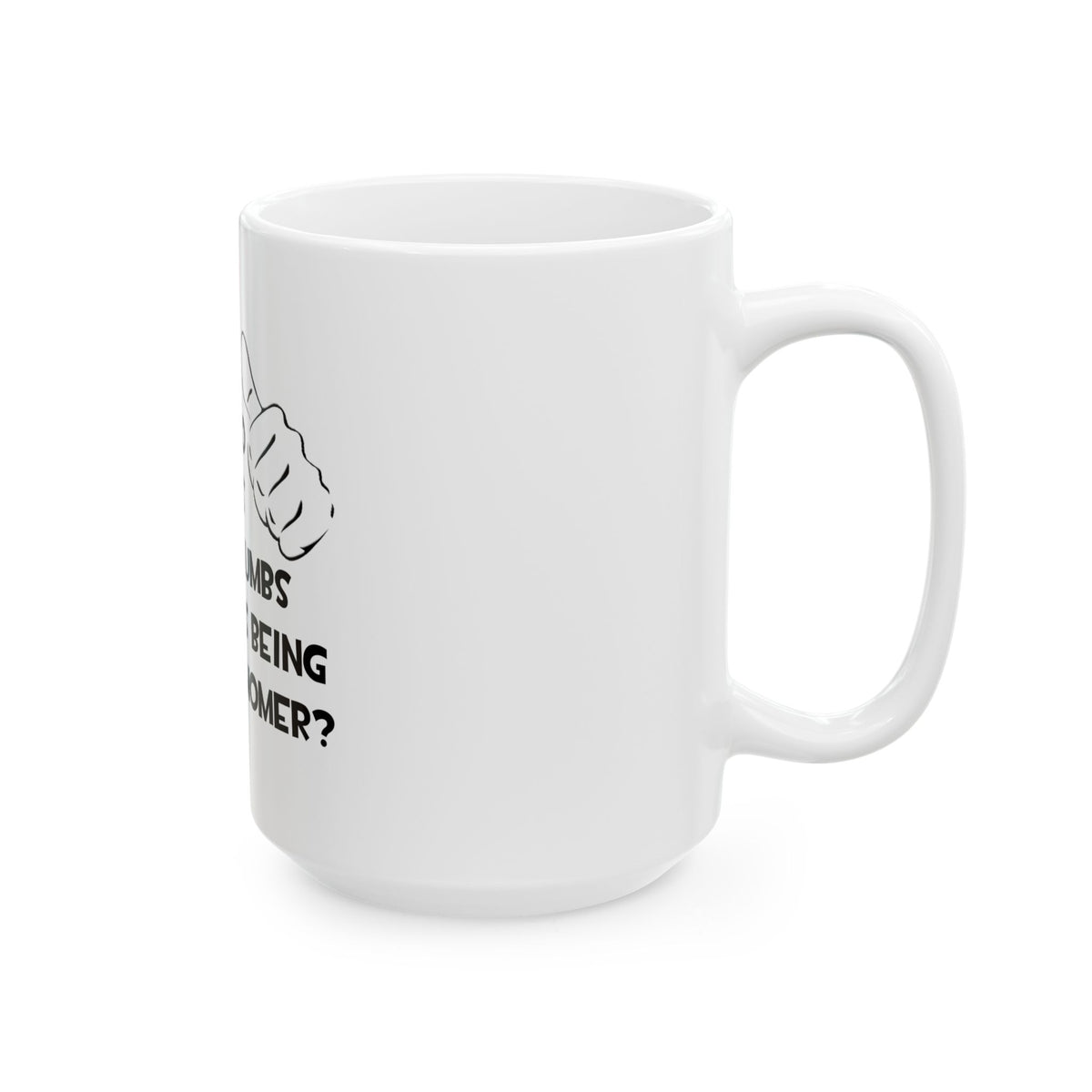 Two Thumbs and Loves Being an Astronomer - Ceramic Mug, (11oz, 15oz)