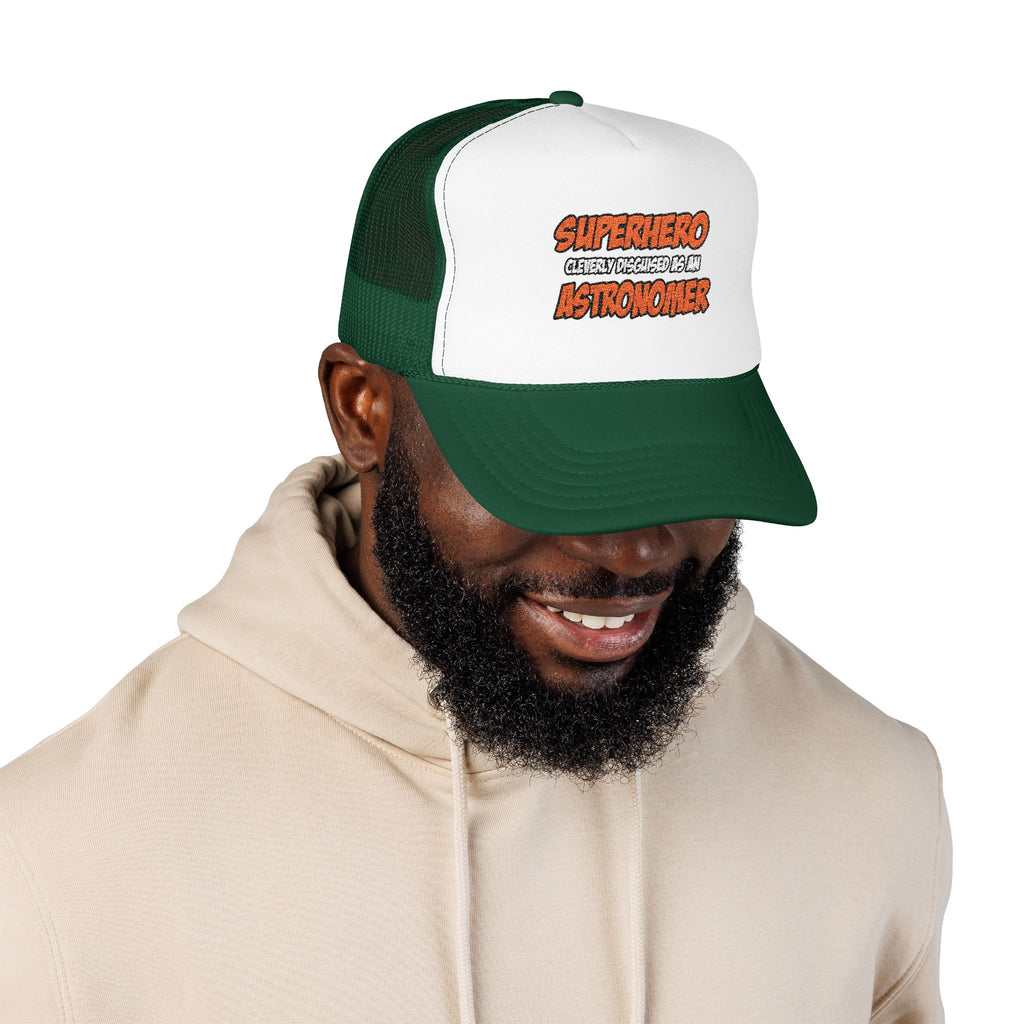 Superhero...Astronomer - Foam Trucker Hat