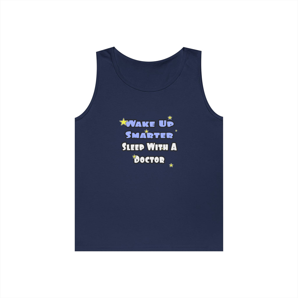 Wake Up Smarter...Sleep With a Doctor - Unisex Heavy Cotton Tank Top