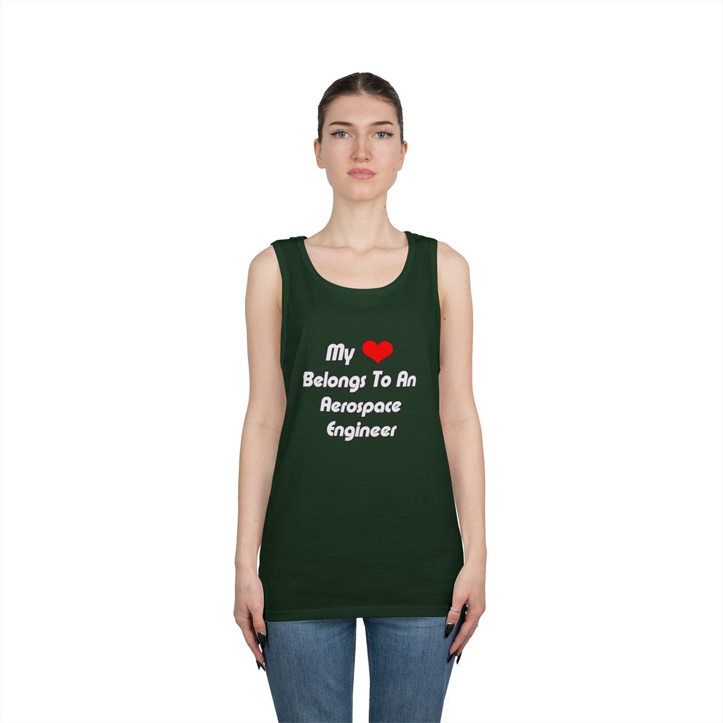 My Heart Belongs To An Aerospace Engineer - Unisex Heavy Cotton Tank Top