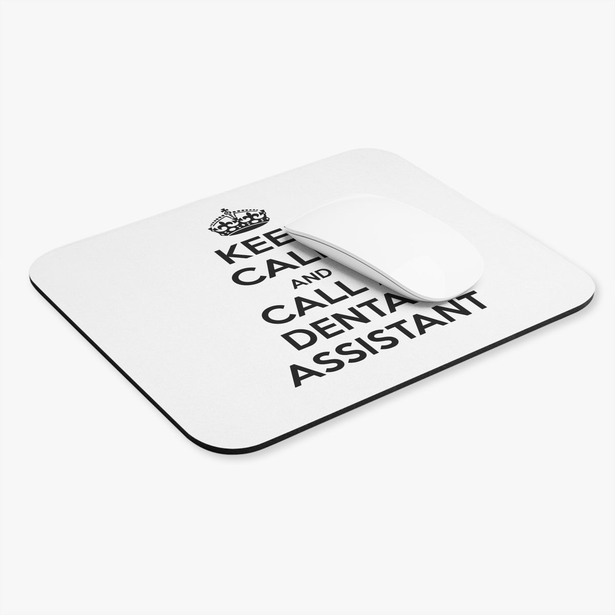 Keep Calm and Call a Dental Assistant - Mouse Pad (Rectangle)