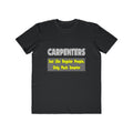 Carpenters...Smarter - Men's Lightweight Fashion Tee