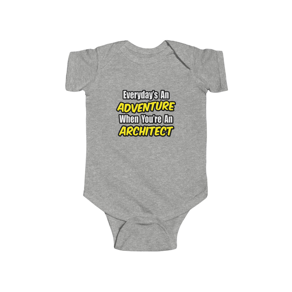 Everyday's An Adventure...Architect - Infant Fine Jersey Bodysuit