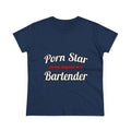 Porn Star... Bartender - Women's Midweight Cotton Tee